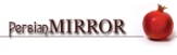 Persian MIRROR